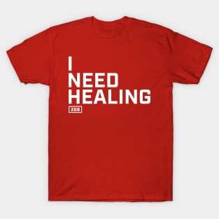 I Need Healing T-Shirt